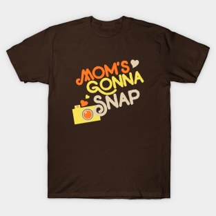 Mom's Gonna snap picture retro camera T-Shirt